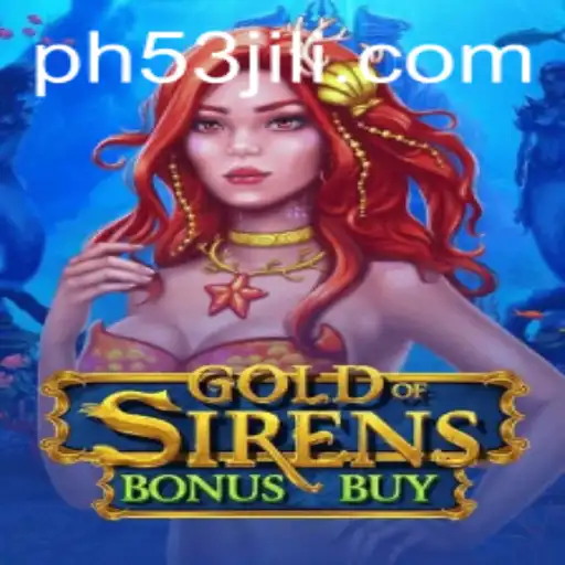 The Exciting World of GoldofSirensBonusBuy: A Deep Dive into Gameplay and Strategy